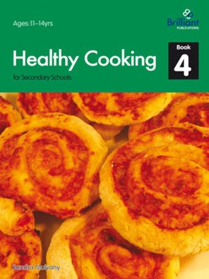cover image of Healthy Cooking for Secondary Schools: Book 4
